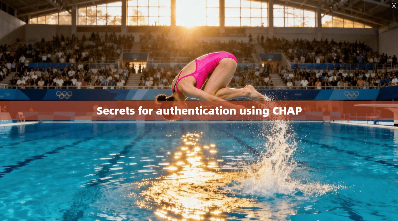 Secrets for authentication using CHAP Secrets for authentication using CHAP