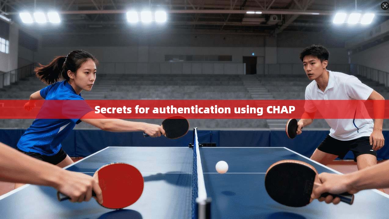 Secrets for authentication using CHAP Secrets for authentication using CHAP